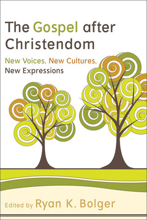 Gospel After Christendom by Andreas Osterlund Nielsen, Bob Whitesel, Peter Aschoff, Ryan K. Bolger, Oscar Garcia-Johnson, Steve Taylor, Graham Cray, Nadia Bolz-Weber, MaryKate Morse, Ruth Skree, Kelly Bean, Steve Hollinghurst, Darren Cronshaw, Ian Mobsby, Stefan Paas, Osias Segura-Guzman, Paul Roberts, Eric Zander, Richard Sudworth, Nico-Dirk van Loo, Blayne Waltrip, Troy Bronsink, Markus Weimer, Tobias Faix, Eileen Suico, Ralph Watkins, Mark Scandrette, Dwight J. Friesen