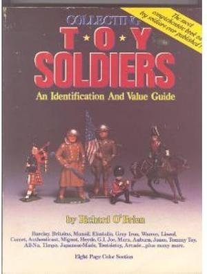 Collecting Toy Soldiers: An Identification &amp; Value Guide, المجلد 1 by Richard O'Brien