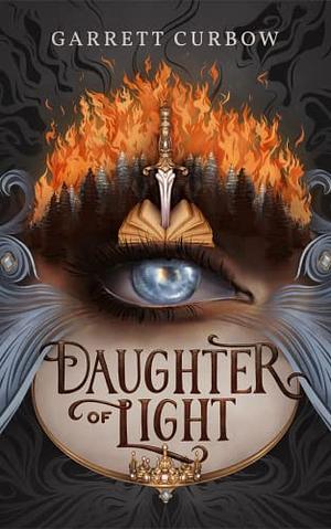 Daughter of Light by Garrett Curbow