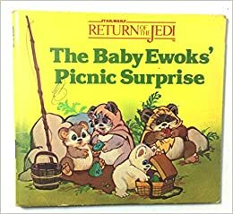 The Baby Ewoks' Picnic Surprise (Star Wars: Return of the Jedi) by Melinda Luke