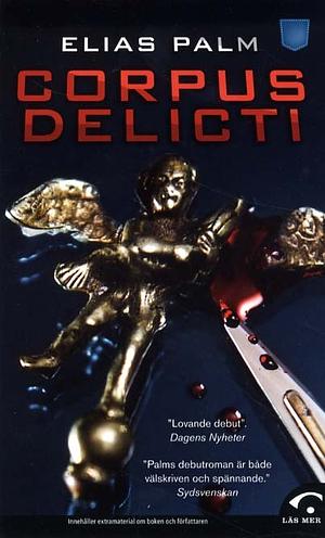 Corpus delicti by Elias Palm