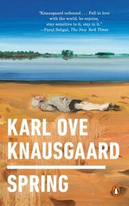 Spring by Karl Ove Knausgård