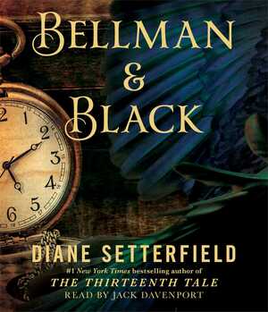 Bellman & Black by Diane Setterfield