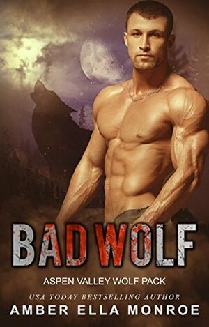 Bad Wolf by Amber Ella Monroe