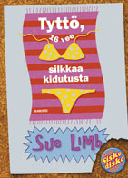 Tyttö, 16 vee: Silkkaa kidutusta by Elina Helkiö, Sue Limb