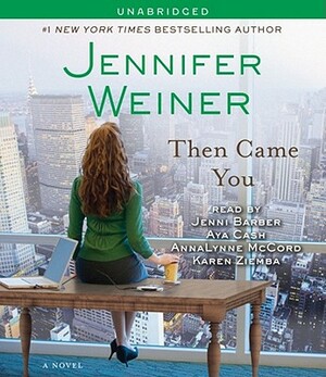 Then Came You by Jennifer Weiner