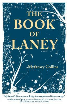 The Book of Laney by Myfanwy Collins