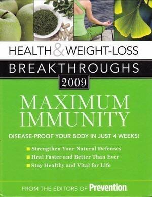 Health & Weight Loss Breakthroughs 2009: Maximum Immunity by Rodale Press