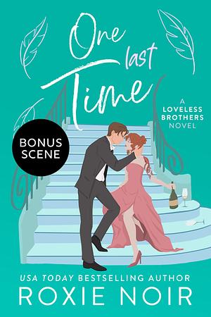 One Last Time: Bonus Scene by Roxie Noir