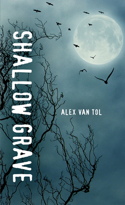 Shallow Grave by Alex Van Tol