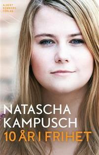 10 år i frihet by Natascha Kampusch