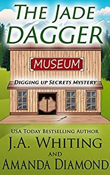The Jade Dagger (Digging Up Secrets #1) by J.A. Whiting, Amanda Diamond