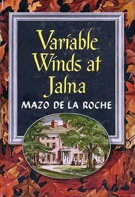 Variable Winds At Jalna by Mazo de la Roche