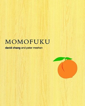 Momofuku by David Chang, Peter Meehan