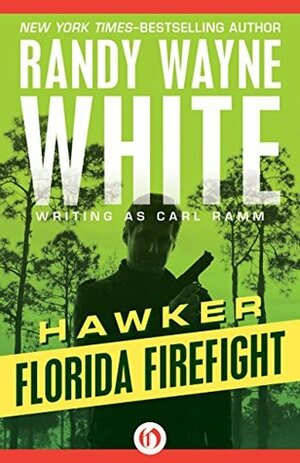 Florida Firefight by Randy Wayne White, Carl Ramm