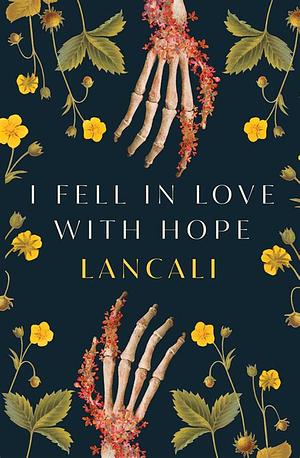 i fell in love with hope: Roman | Der emotionalste BookTok-Erfolg des Jahres endlich auf Deutsch by Lancali