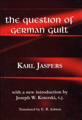 Question of German Guilt by Karl Jaspers