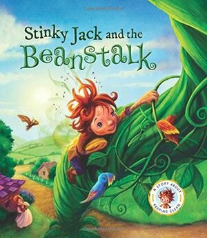 Fairytales Gone Wrong: Stinky Jack and the Beanstalk by Steve Smallman