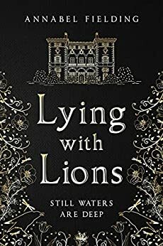 Lying With Lions by Annabel Fielding