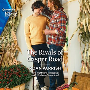 The Rivals of Casper Road by Roan Parrish