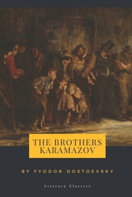 The Brothers Karamazov by Fyodor Dostoevsky by Fyodor Dostoevsky