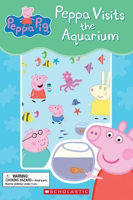 Peppa Visits the Aquarium by Meredith Rusu