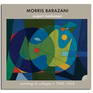 Morris Barazani: Expert Marksman by Jim Dempsey