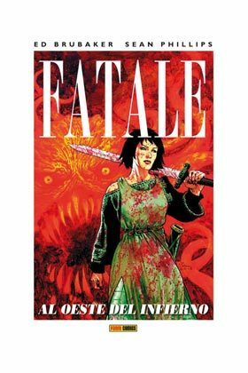 Fatale 3: Al oeste del infierno by Ed Brubaker