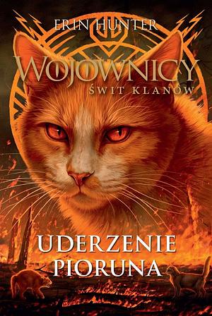 Uderzenie pioruna: T. 2 by Erin Hunter