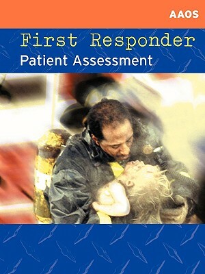 First Responder Patient Assessment Nyfd Edition by AAOS