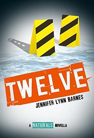 Twelve by Jennifer Lynn Barnes