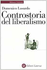Controstoria del liberalismo by Domenico Losurdo