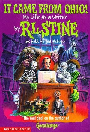 It Came From Ohio: My Life As A Writer by R.L. Stine, Joe Arthur