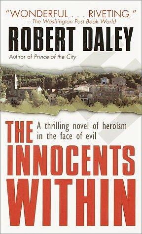 The Innocents Within by Robert Daley, Robert Daley