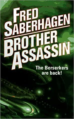 Berserker Brother Assassin by Fred Saberhagen