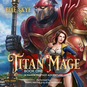 Titan Mage by Edie Skye