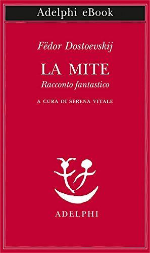 La mite by Fyodor Dostoevsky