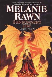 Sunrunner's Fire: Dragon Prince #3 by Melanie Rawn