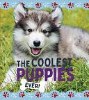 The Coolest Puppies by Nancy Dickmann