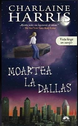 Moartea la Dallas by Charlaine Harris