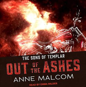 Out of the Ashes by Anne Malcom