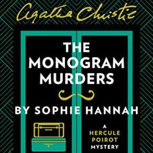 The Monogram Murders by Agatha Christie, Sophie Hannah