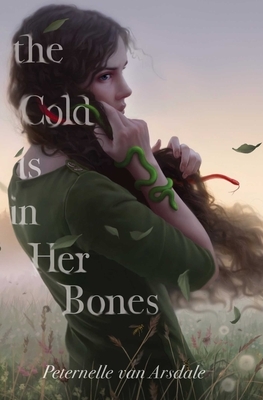 The Cold Is in Her Bones by Peternelle van Arsdale