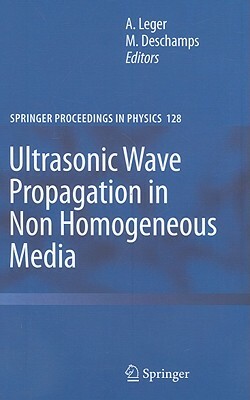 Ultrasonic Wave Propagation in Non Homogeneous Media by 