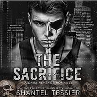 The Sacrifice by Shantel Tessier