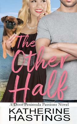 The Other Half by Katherine Hastings