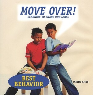 Move Over!: Learning to Share Our Space by Annabel Spenceley, Janine Amos