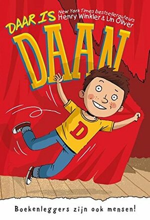 Daar is Daan: Boekenleggers zijn ook mensen! by Henry Winkler, Scott Garrett