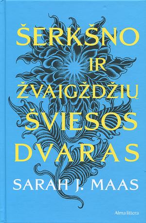 Šerkšno ir žvaigždžių šviesos dvaras by Sarah J. Maas