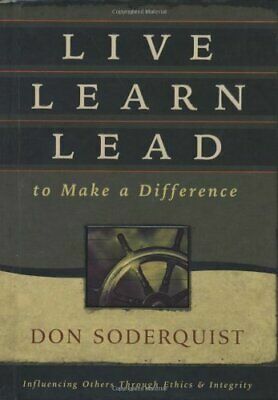 Live Learn Lead to Make a Difference by Don Soderquist